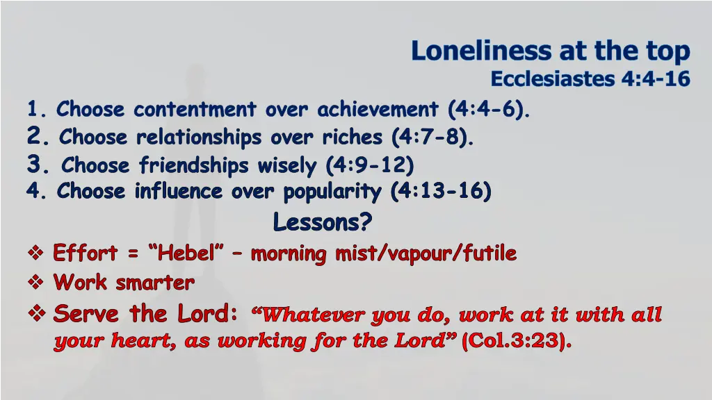 loneliness at the top ecclesiastes 4 4 16 28