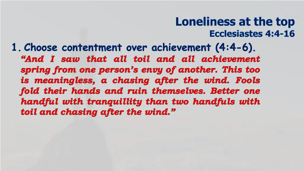 loneliness at the top ecclesiastes 4 4 16 4