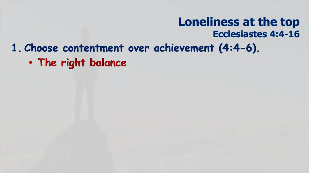 loneliness at the top ecclesiastes 4 4 16 5