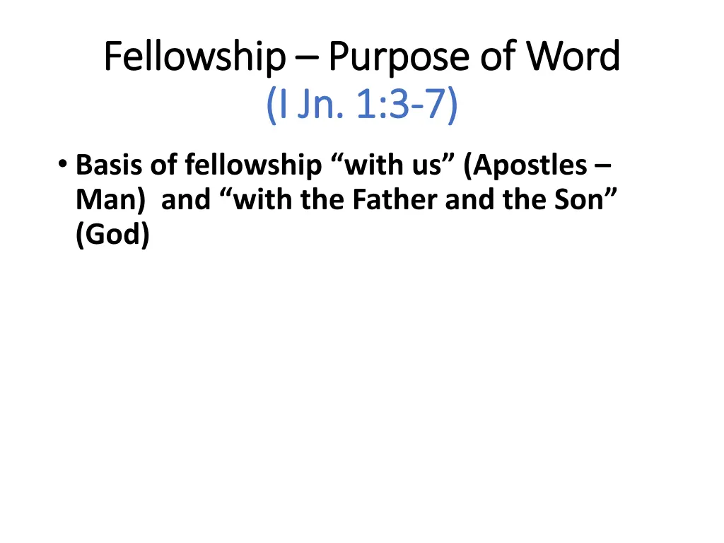 fellowship fellowship purpose of word purpose