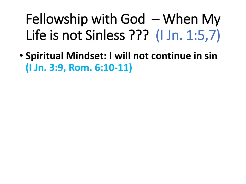fellowship with god fellowship with god when