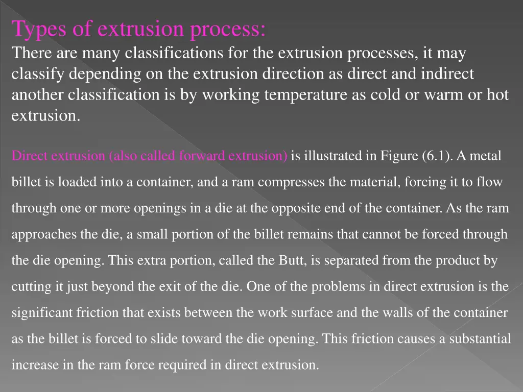 types of extrusion process there are many