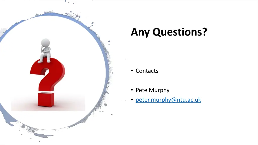any questions