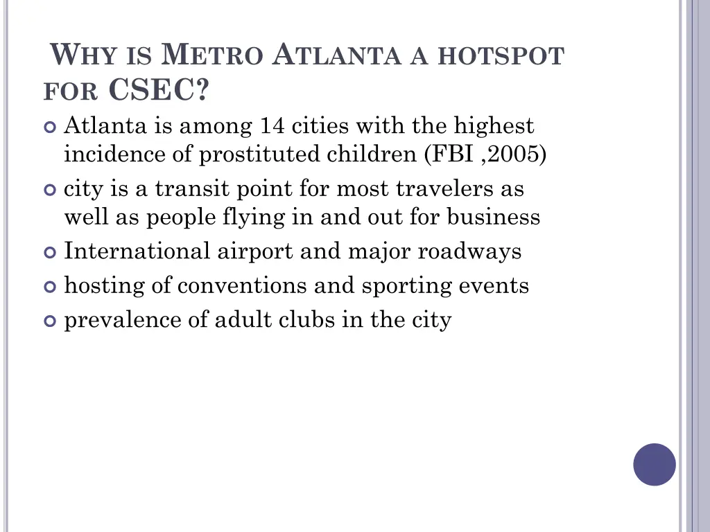 w hy is m etro a tlanta a hotspot for csec