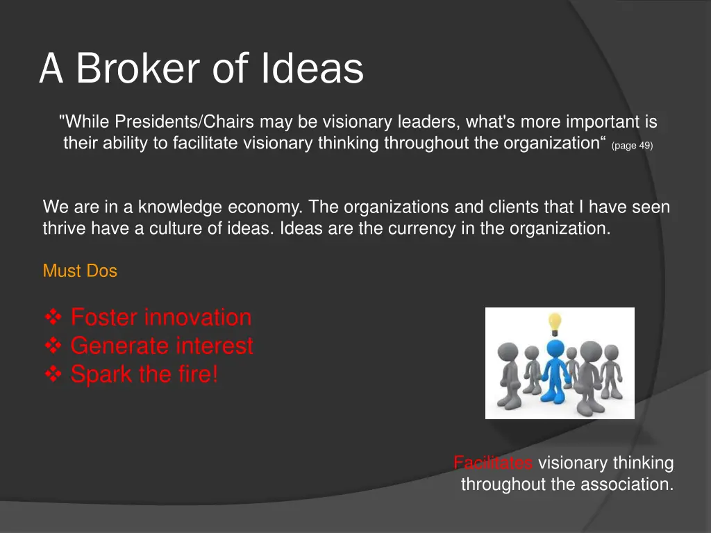 a broker of ideas