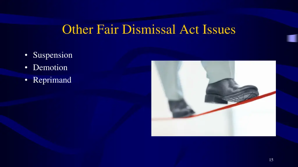 other fair dismissal act issues
