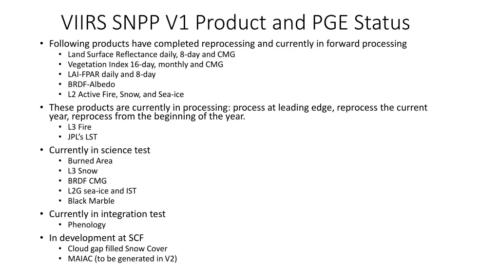 viirs snpp v1 product and pge status following