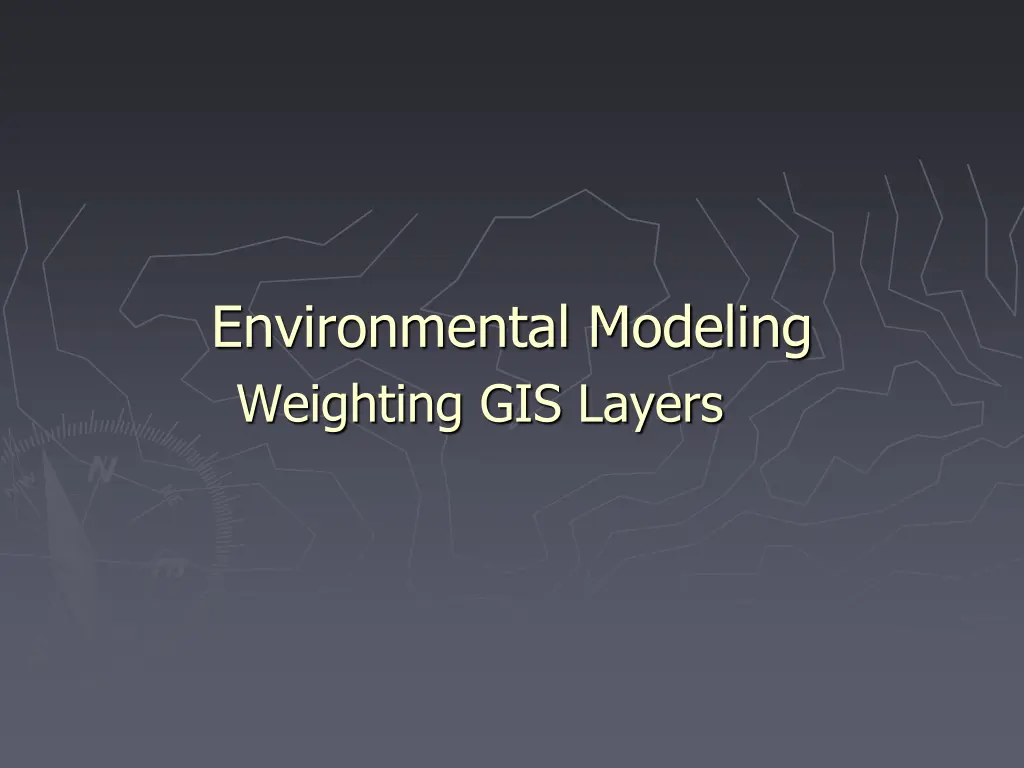 environmental modeling weighting gis layers