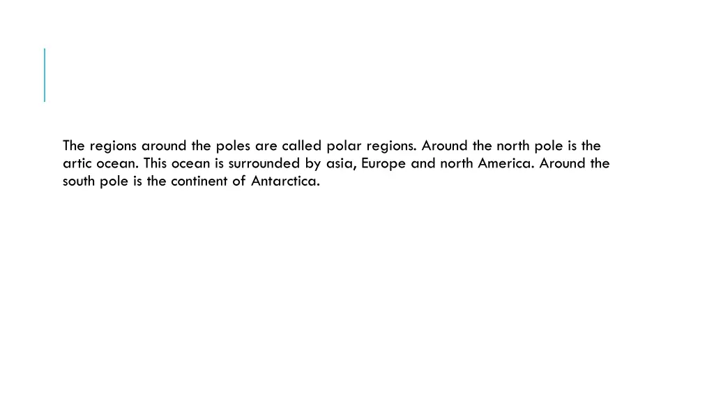 the regions around the poles are called polar