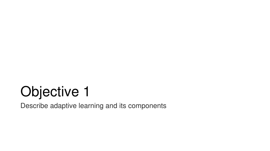objective 1 describe adaptive learning