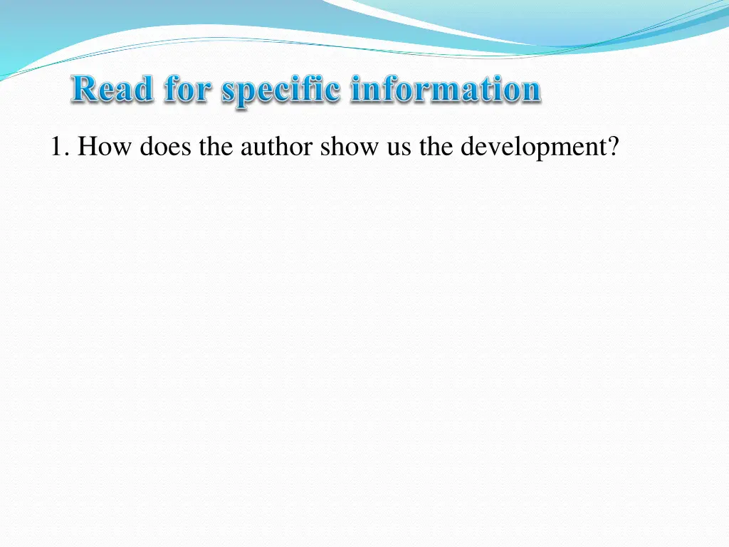 1 how does the author show us the development