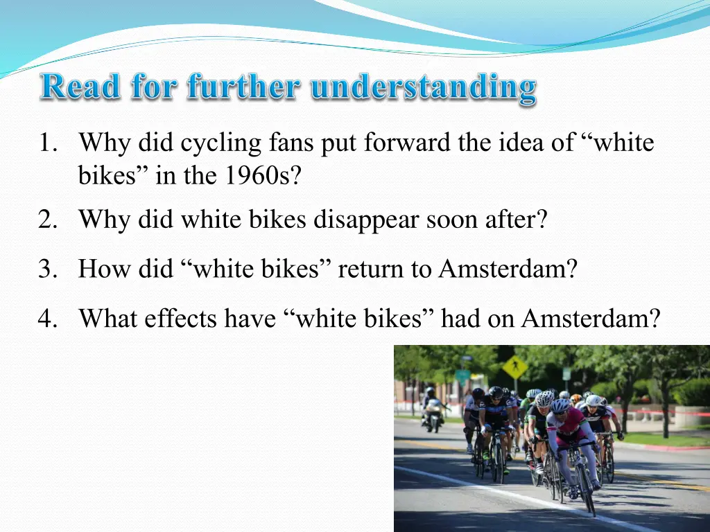 1 why did cycling fans put forward the idea 4