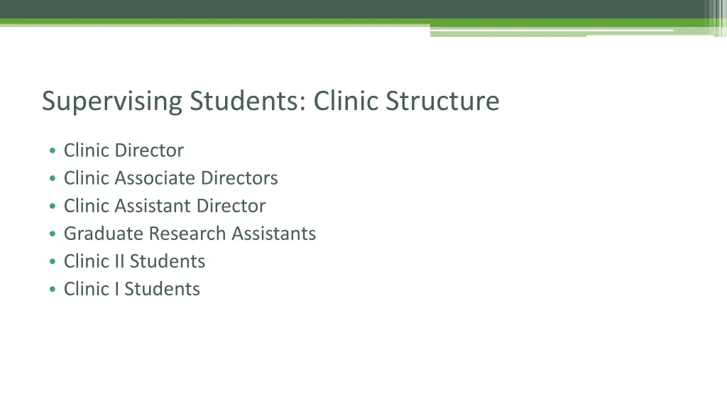 supervising students clinic structure