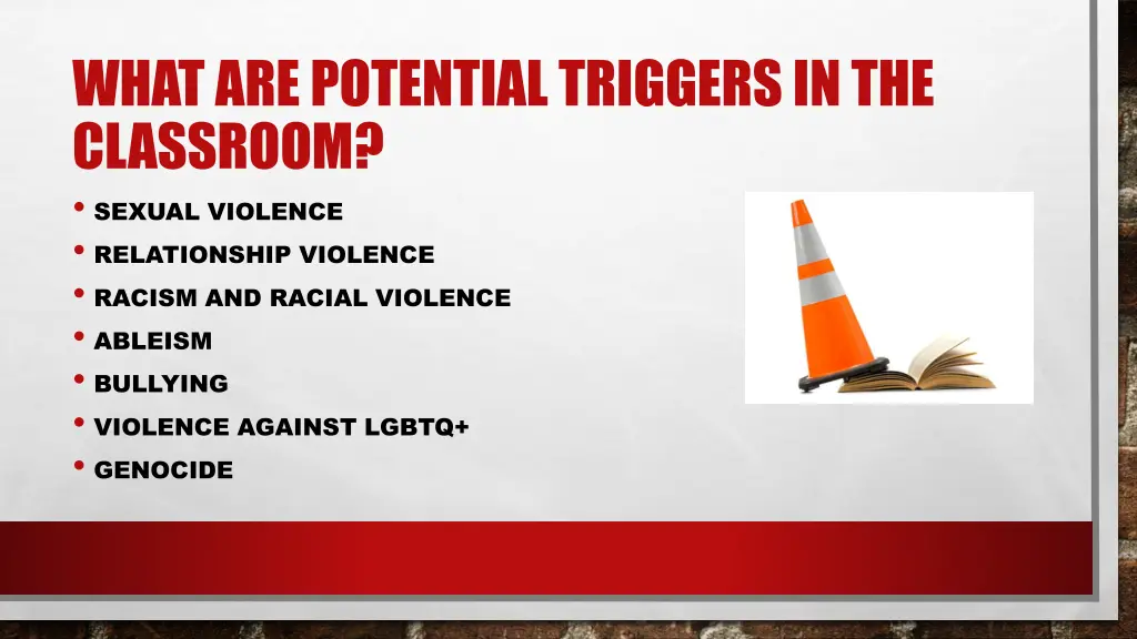 what are potential triggers in the classroom