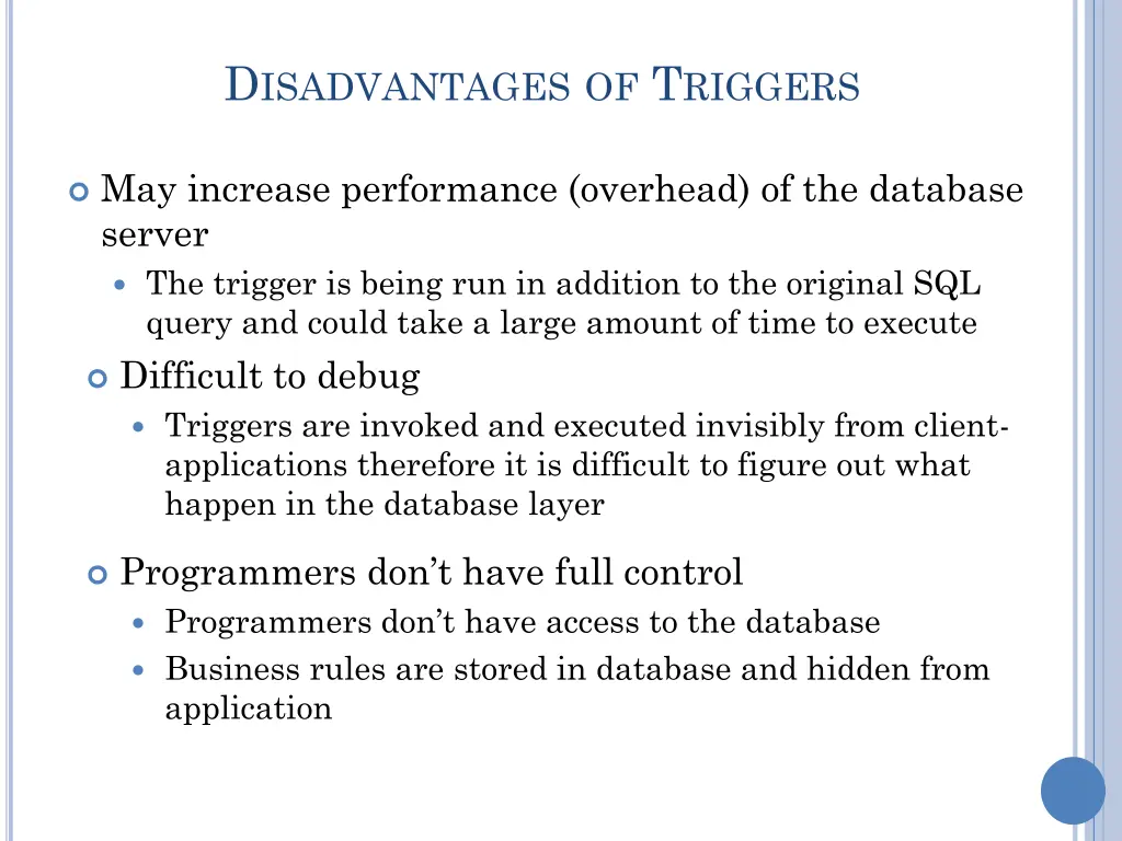 d isadvantages of t riggers