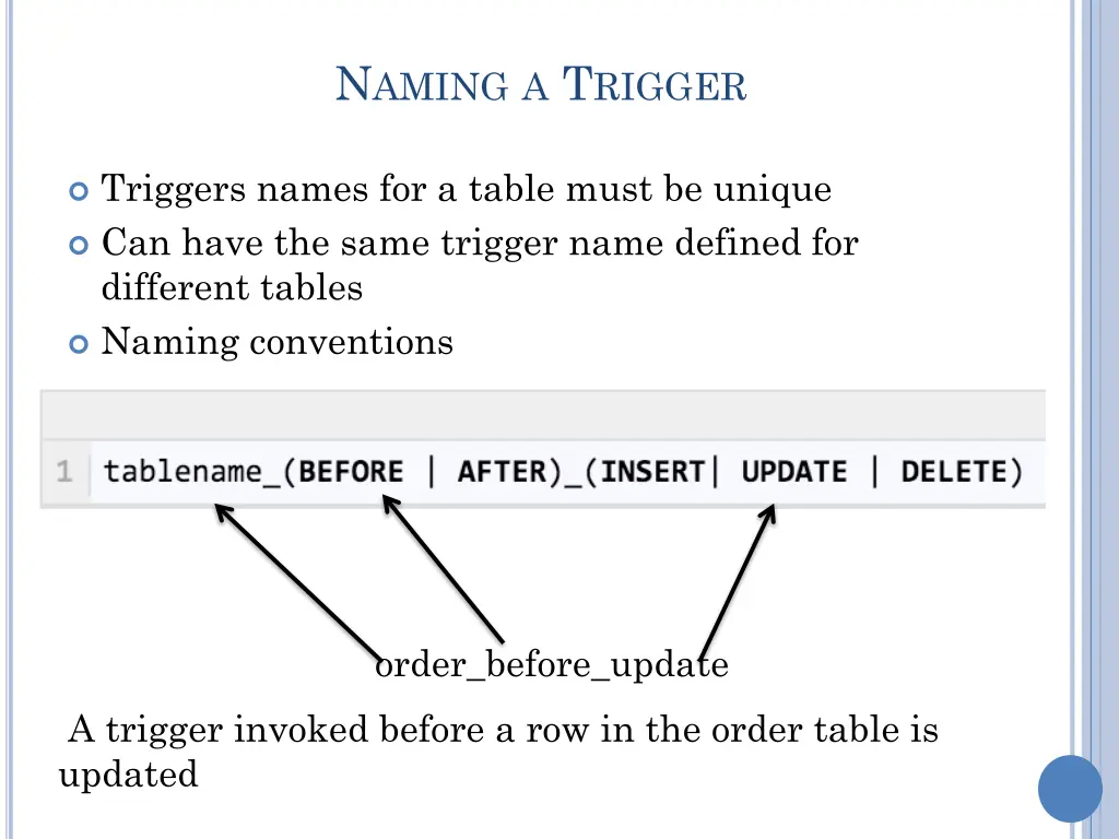 n aming a t rigger