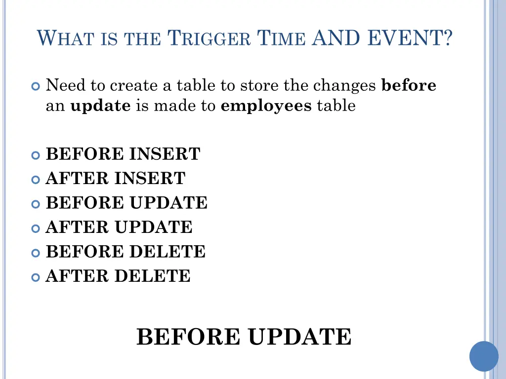 w hat is the t rigger t ime and event