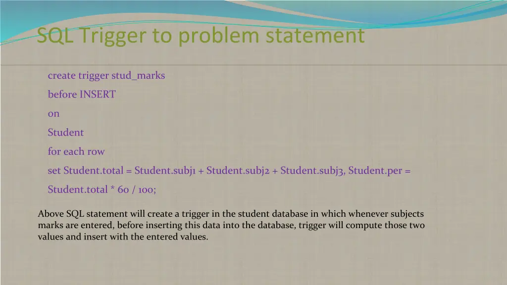 sql trigger to problem statement