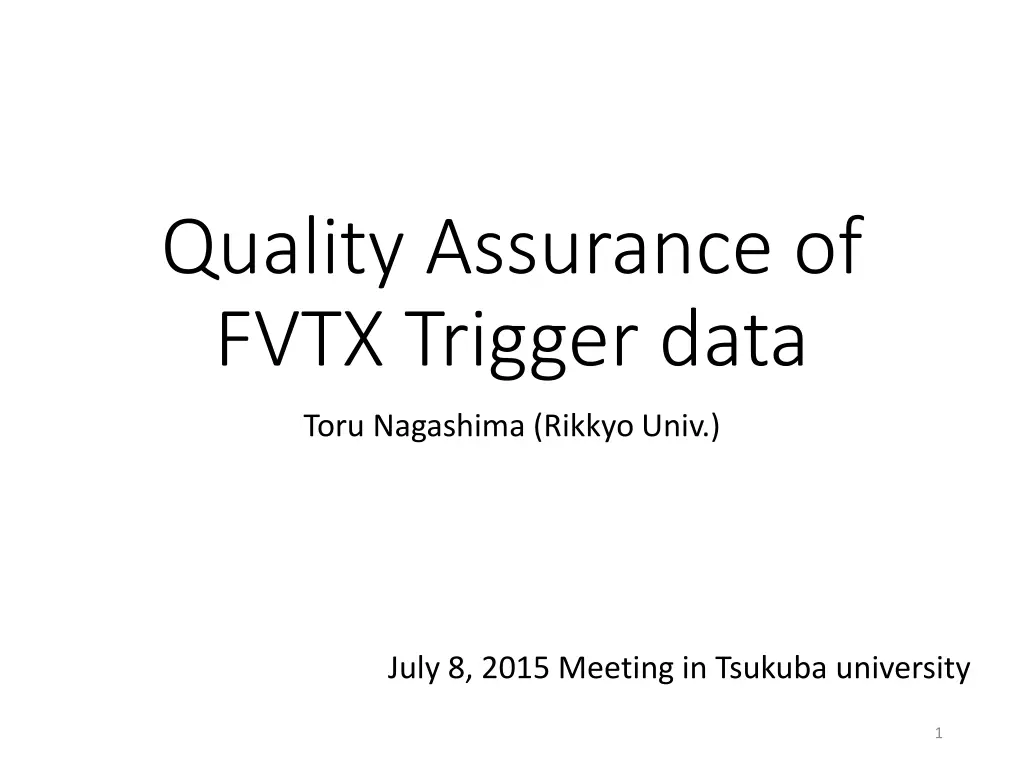 quality assurance of fvtx trigger data