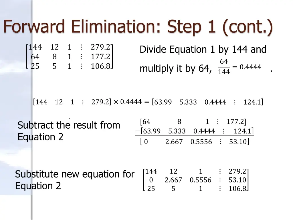 forward elimination step 1 cont