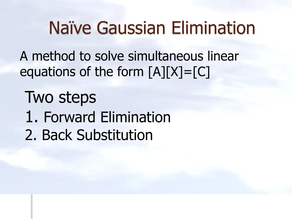 na ve gaussian elimination