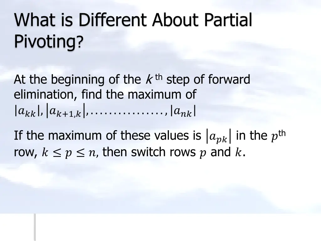 what is different about partial pivoting