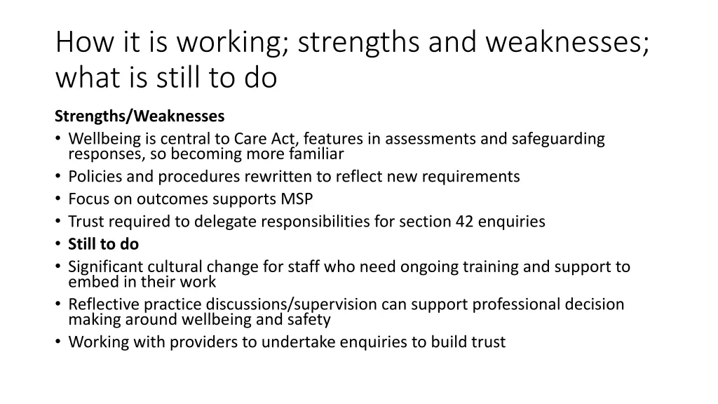 how it is working strengths and weaknesses what