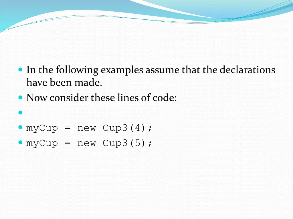in the following examples assume that