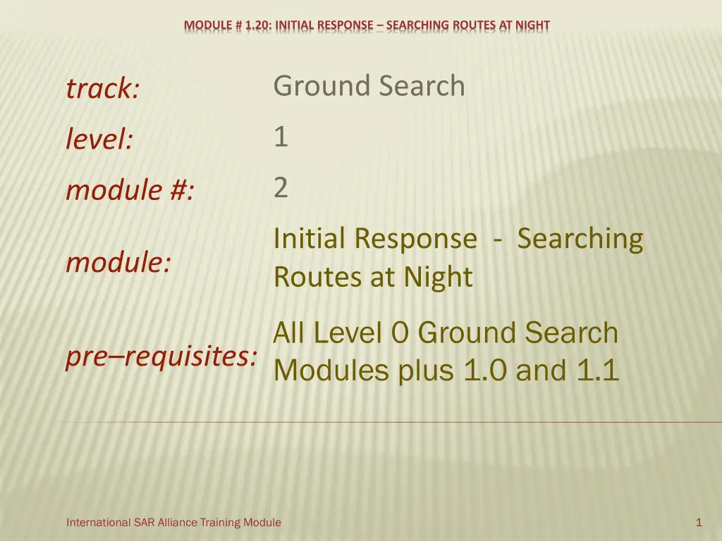 module 1 20 initial response searching routes