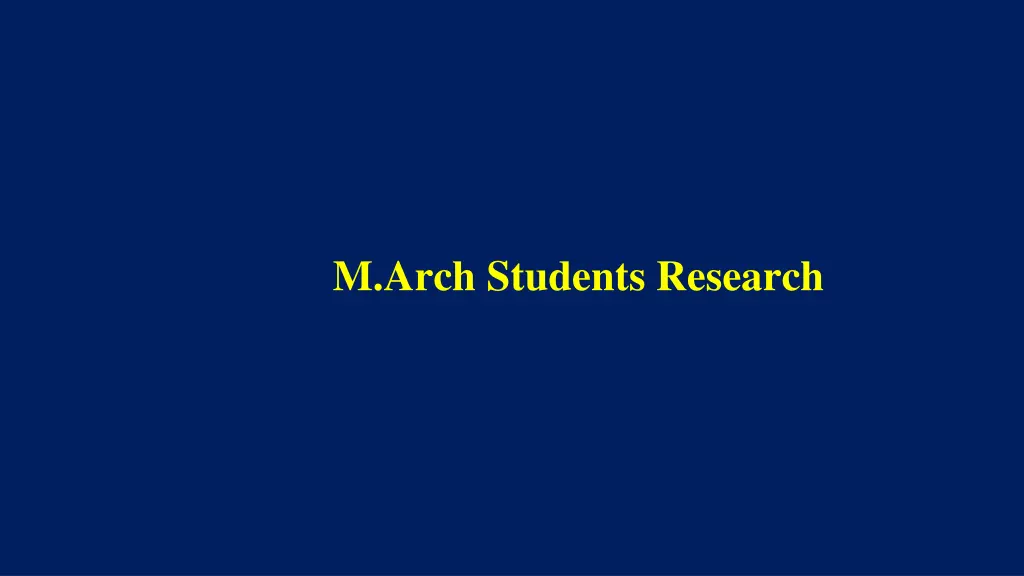 m arch students research
