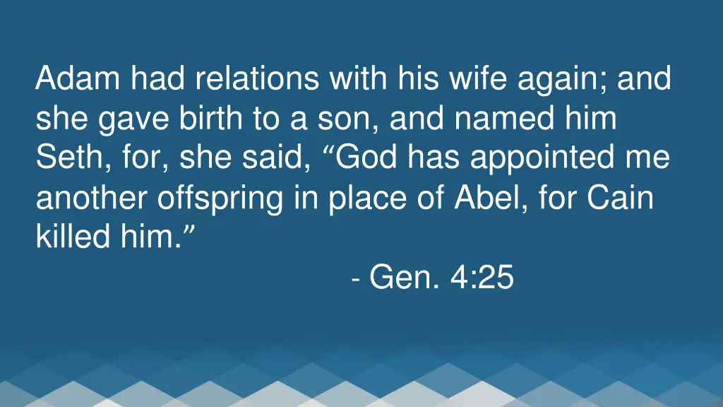 adam had relations with his wife again