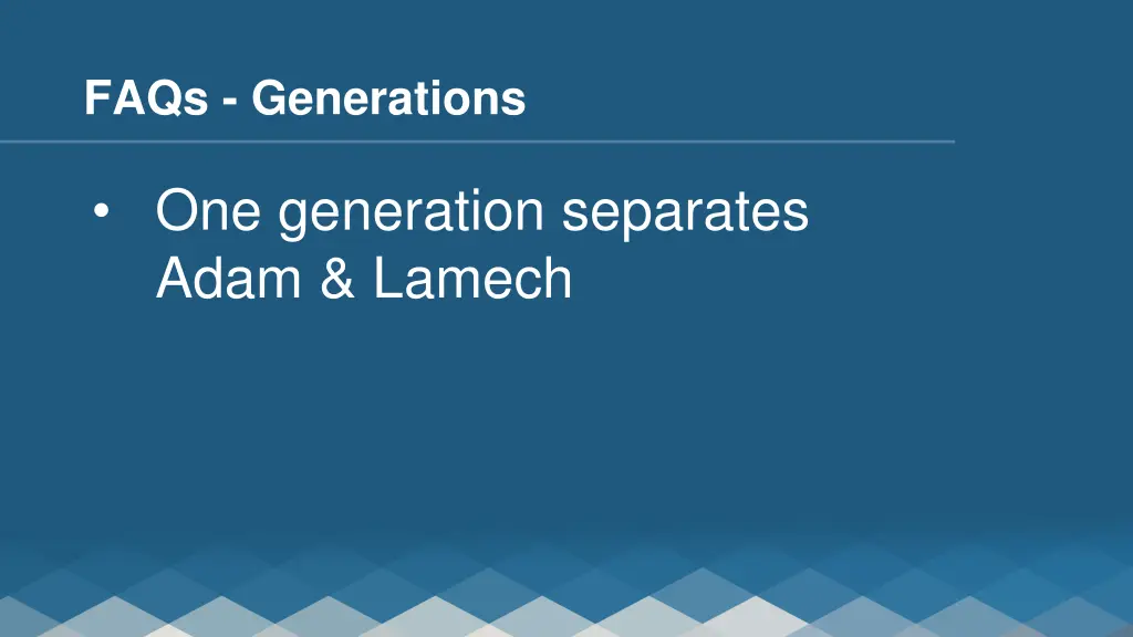 faqs generations 1