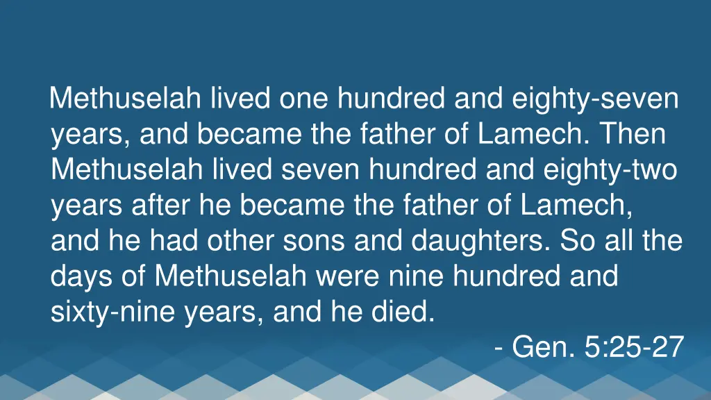 methuselah lived one hundred and eighty seven