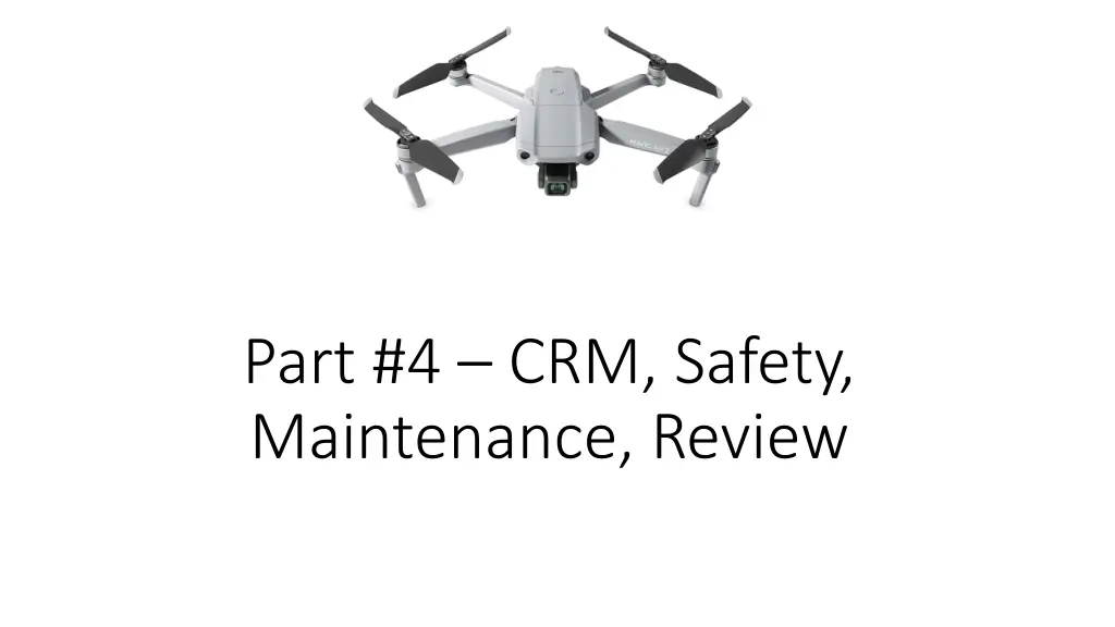 part 4 crm safety maintenance review