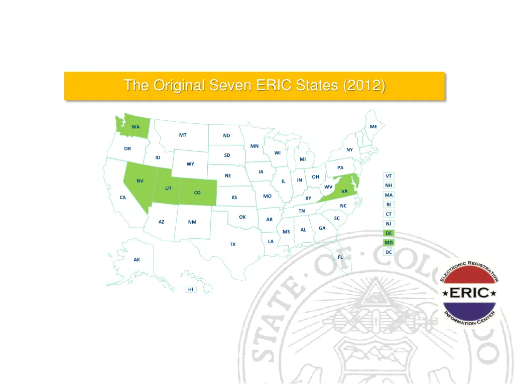 the original seven eric states 2012