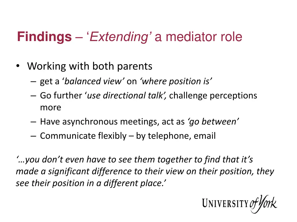 findings extending a mediator role