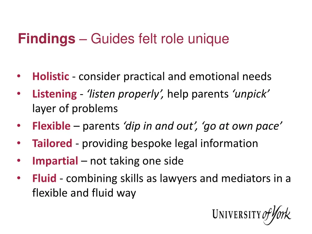 findings guides felt role unique