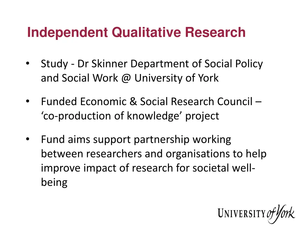 independent qualitative research