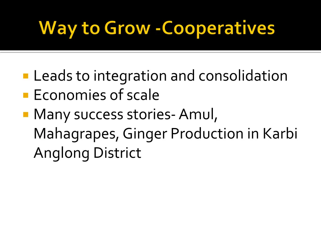 leads to integration and consolidation economies