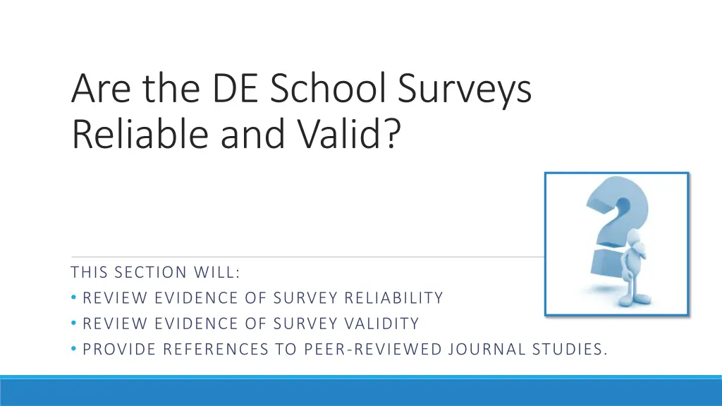 are the de school surveys reliable and valid