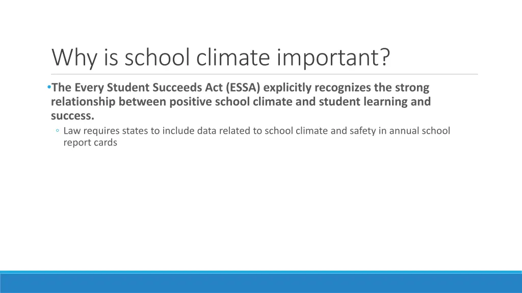 why is school climate important 1