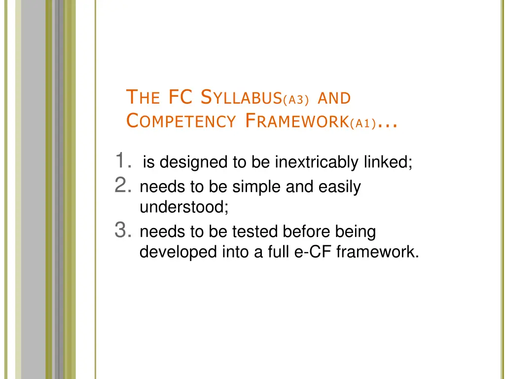 t he fc s yllabus a3 and c ompetency f ramework a1