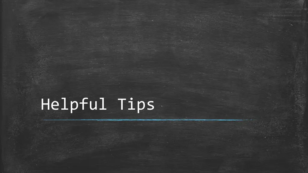 helpful tips