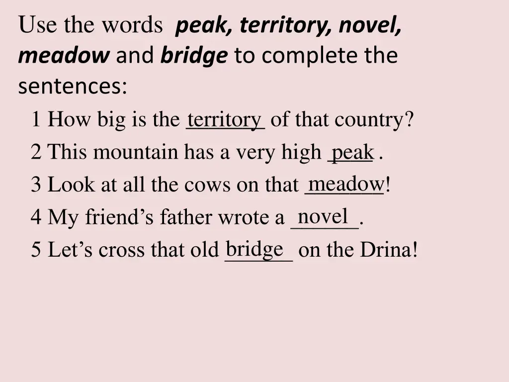 use the words peak territory novel meadow