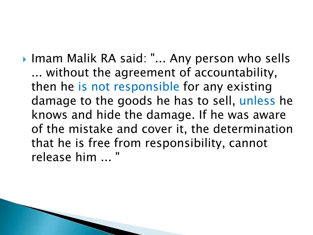 imam malik ra said any person who sells without