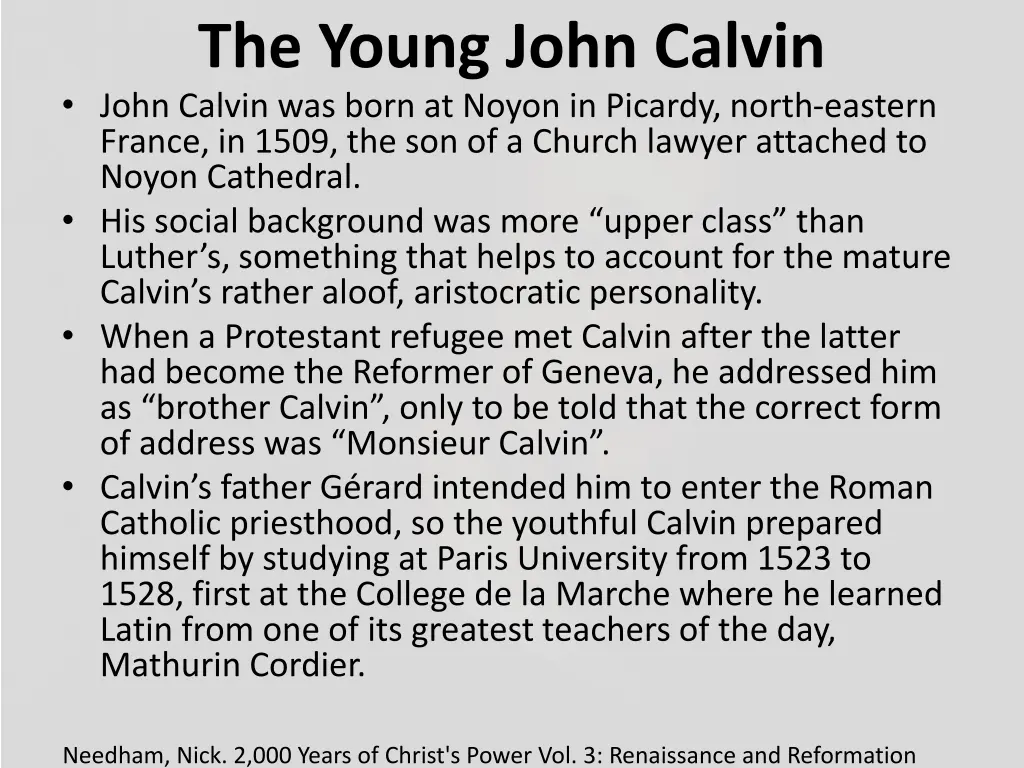 the young john calvin john calvin was born