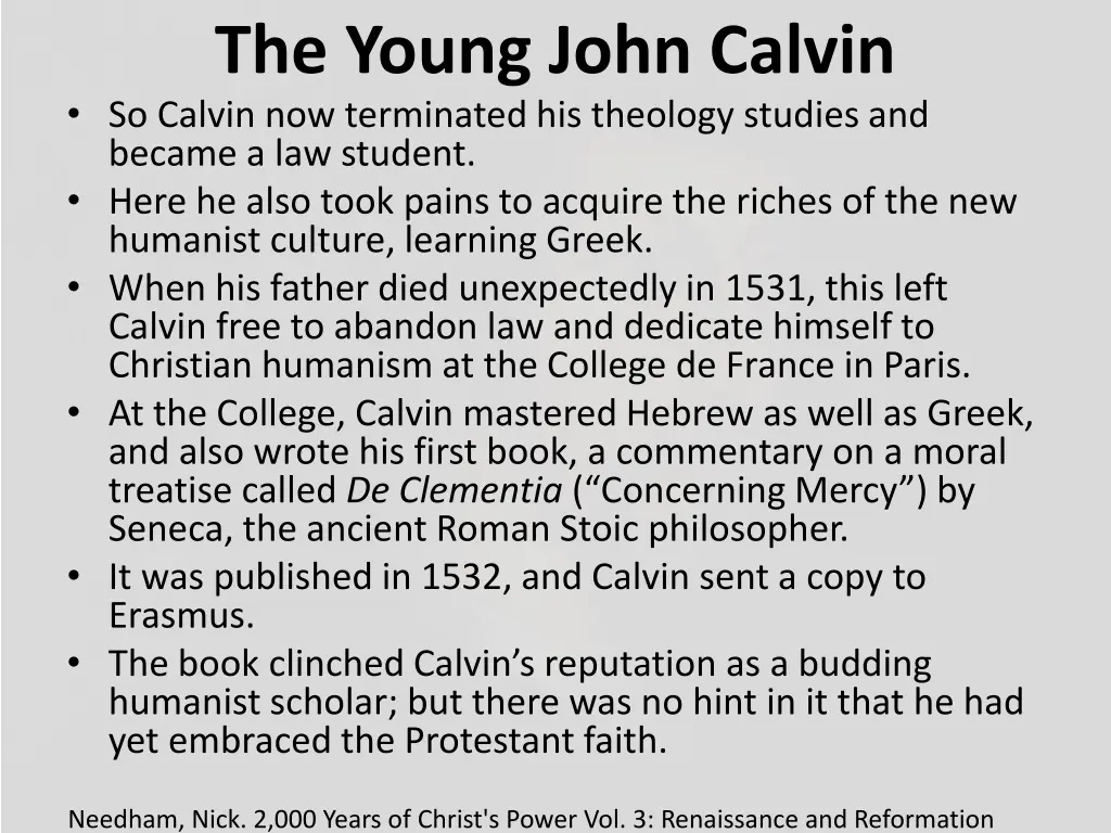 the young john calvin so calvin now terminated