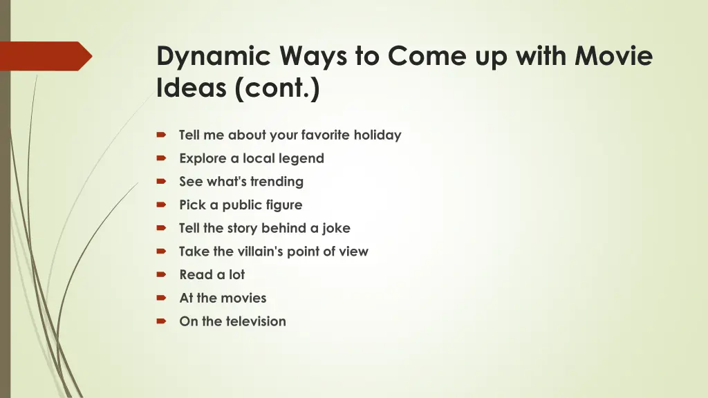 dynamic ways to come up with movie ideas cont