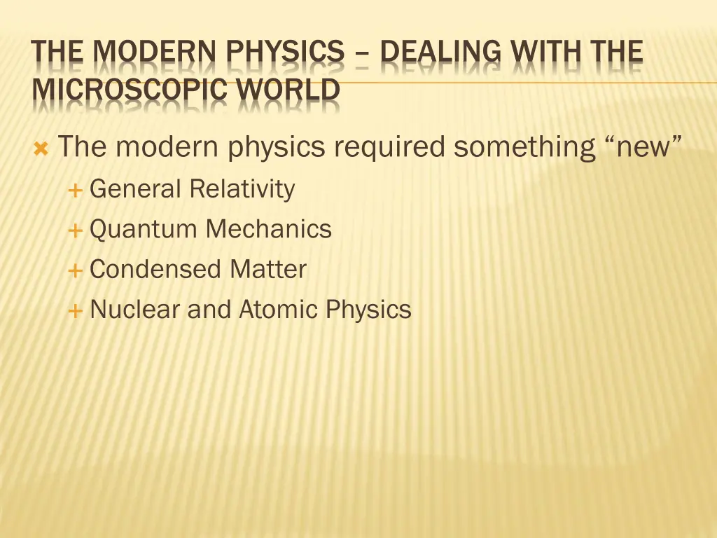 the modern physics dealing with the microscopic