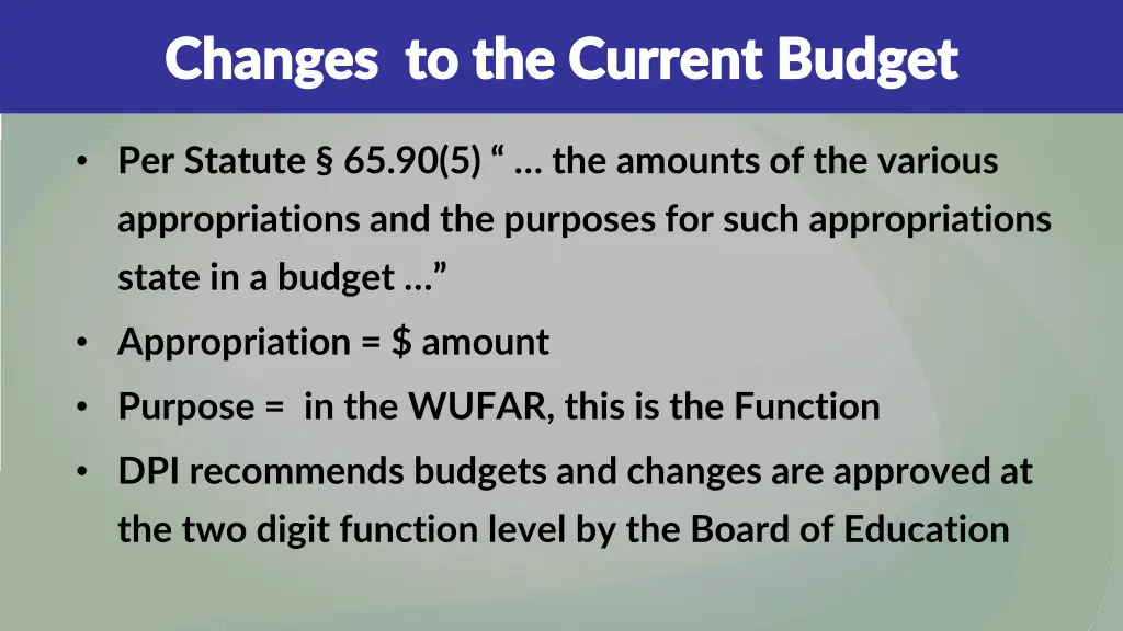 changes to the current budget changes
